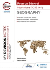 My Revision Notes: Pearson Edexcel International GCSE (91) Geography