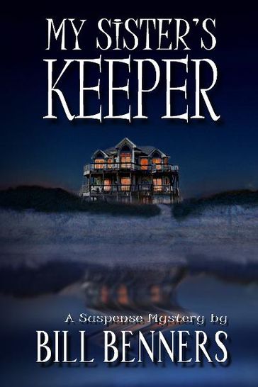 My Sister's Keeper - Bill Benners