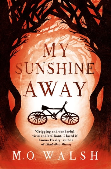 My Sunshine Away - M.O. Walsh