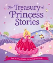 My Treasury of Princess Stories