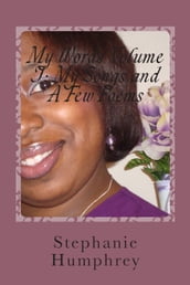 My Words Volume I: My Words and A Few Poems