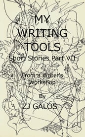 My Writing Tools: From a Writer s Workshop