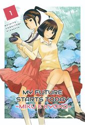 My future starts today ~MikuKyoko~