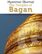 Myanmar (Burma): Temples of Bagan