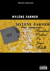 Mylène Farmer, pour comprendre