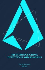 Mysterious Crime detection and Assasins
