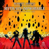 Myth-ion Improbable