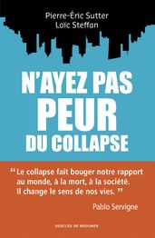 N ayez pas peur du collapse !