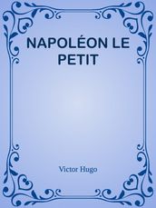 NAPOLÉON LE PETIT