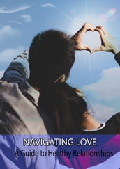 NAVIGATING LOVE
