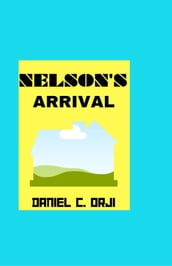 NELSON S ARRIVAL