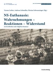 NS-Euthanasie: Wahrnehmungen  Reaktionen  Widerstand