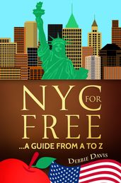 NYC for Free...A Guide from A to Z