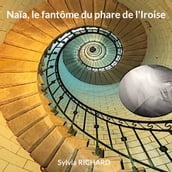 Naïa, le fantôme du phare de l Iroise