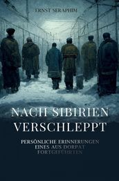 Nach Sibirien verschleppt