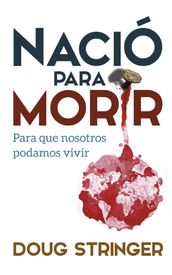 Nació para morir