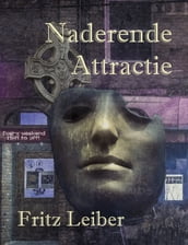 Naderende Attractie