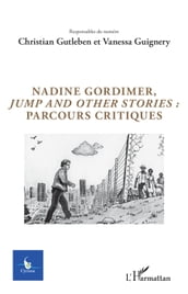 Nadine Gordimer, Jump and other stories : parcours critiques
