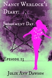 Nancy Werlock s Diary: Judgement Day