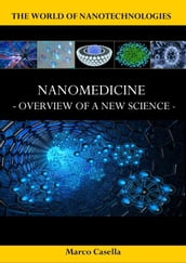 Nanomedicine - Overview of a new science