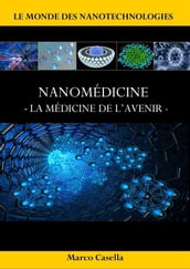 Nanomédicine - La médicine de l avenir