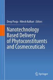 Nanotechnology Based Delivery of Phytoconstituents and Cosmeceuticals