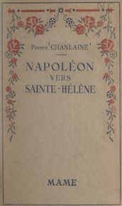 Napoléon vers Sainte-Hélène