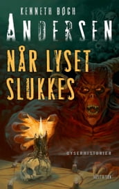 Nar lyset slukkes