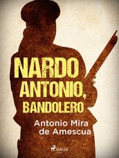 Nardo Antonio, bandolero