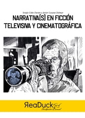 Narrativa(s) en ficción televisiva y cinematográfica