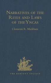 Narratives of the Rites and Laws of the Yncas