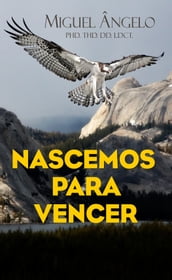 Nascemos Para Vencer