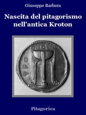 Nascita del Pitagorismo nell antica Kroton