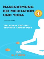 Nasenatmung Bei Meditation Und Yoga