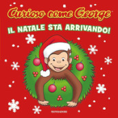 Il Natale sta arrivando! Curioso come George. Ediz. a colori