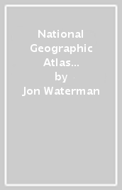 National Geographic Atlas of Wild America