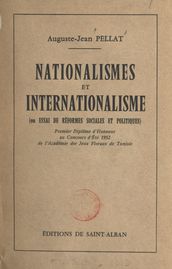 Nationalismes et internationalisme ou Essai de réformes sociales et politiques
