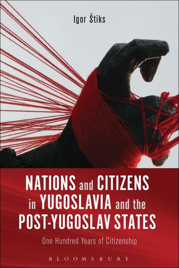 Nations and Citizens in Yugoslavia and the Post-Yugoslav States - Dr Igor Štiks