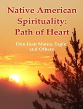 Native American Spirituality: Path of Heart