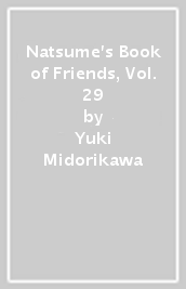 Natsume s Book of Friends, Vol. 29