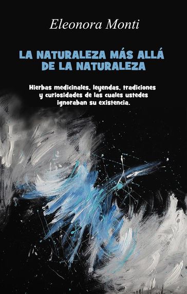 La Naturaleza más allá de la Naturaleza - Eleonora Monti