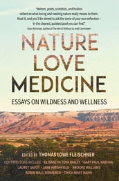 Nature, Love, Medicine