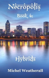 Necropolis: Book 4: Hybrids