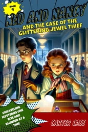 Ned and Nancy and the Case of the Glittering Jewel Thief