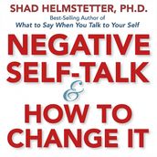 Negative Self-Talk and How to Change It
