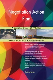 Negotiation Action Plan A Complete Guide - 2019 Edition