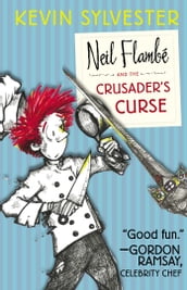 Neil Flambé and the Crusader s Curse