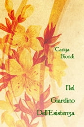 Nel Giardino Dell Esistenza