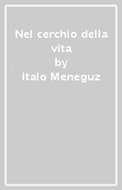 Nel cerchio della vita