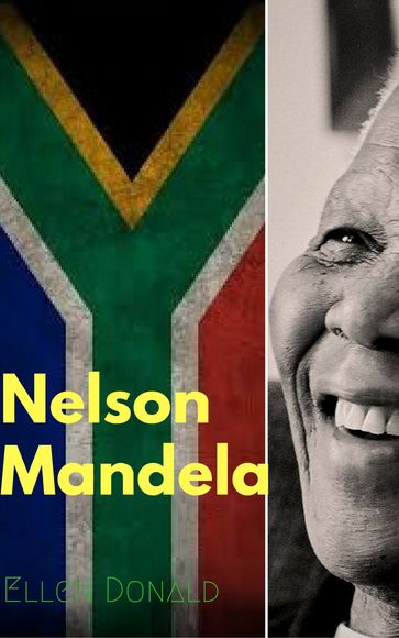 Nelson Mandela - Ellen Donald